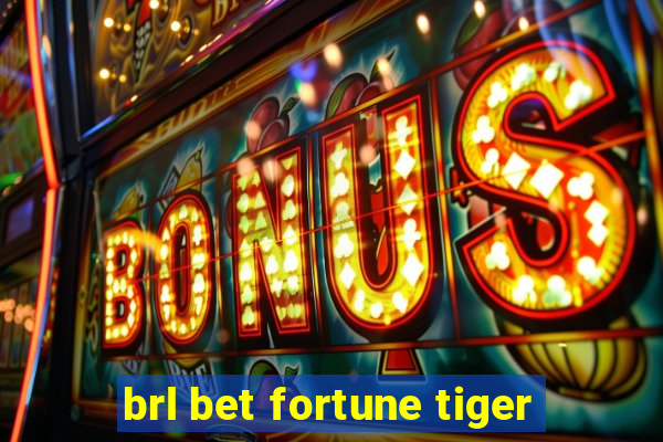 brl bet fortune tiger